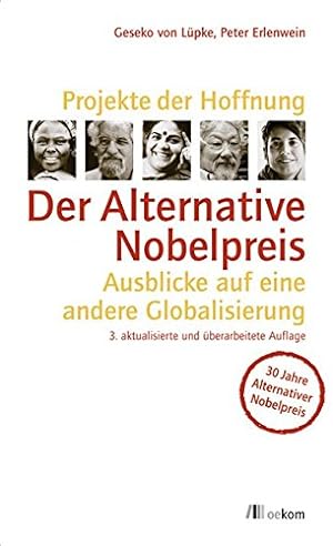 Seller image for Projekte der Hoffnung der alternative Nobelpreis: Ausblicke auf eine andere Globalisierung for sale by Antiquariat Buchhandel Daniel Viertel