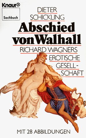 Seller image for Abschied von Walhall Richard Wagners erot. Ges. for sale by Antiquariat Buchhandel Daniel Viertel