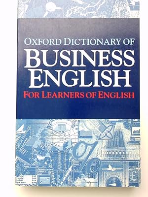 Immagine del venditore per Oxford Business English Dictionary: For Learners in English (Diccionario Oxford Business English For Learners De English) venduto da Antiquariat Buchhandel Daniel Viertel