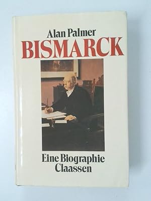 Bild des Verkufers fr Bismarck e. Biographie zum Verkauf von Antiquariat Buchhandel Daniel Viertel