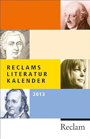 Seller image for Reclams Literatur-Kalender 2013 for sale by Antiquariat Buchhandel Daniel Viertel