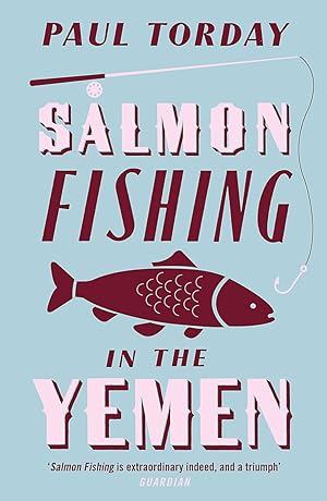 Seller image for Salmon Fishing in the Yemen: Winner of the Waverton Good Read Award 2008 and nominated for the Galaxy Book Awards 2008 for sale by Antiquariat Buchhandel Daniel Viertel