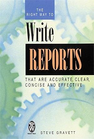 Bild des Verkufers fr The Right Way to Write Reports zum Verkauf von WeBuyBooks