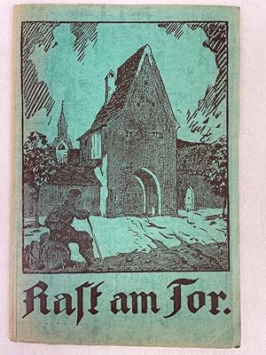 Imagen del vendedor de Rast am Tor. Heimatdankgabe fr die Oberpfalz 1929. Zweite Heimatdankgabe fr die Oberpfalz. a la venta por Antiquariat Bler