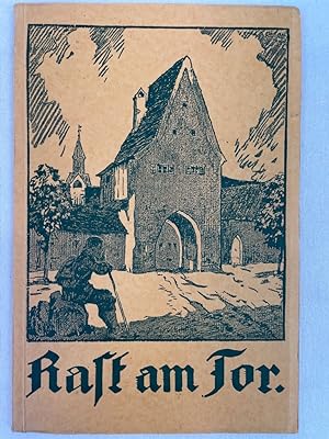 Imagen del vendedor de Rast am Tor. Heimatdankgabe fr die Oberpfalz 1931. Vierte Heimatdankgabe fr Oberpfalz und Egerland. a la venta por Antiquariat Bler