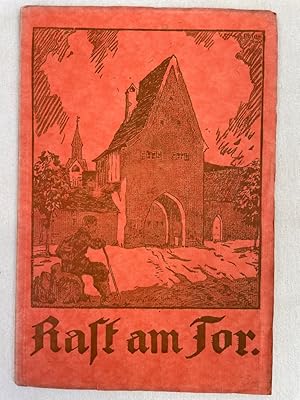 Imagen del vendedor de Rast am Tor. Heimatdankgabe fr die Oberpfalz 1930. Dritte Heimatdankgabe fr die Oberpfalz. a la venta por Antiquariat Bler