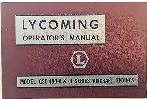 Lycoming Operator's Manual, Model GSO-480-A & -B Series Aircraft Engines