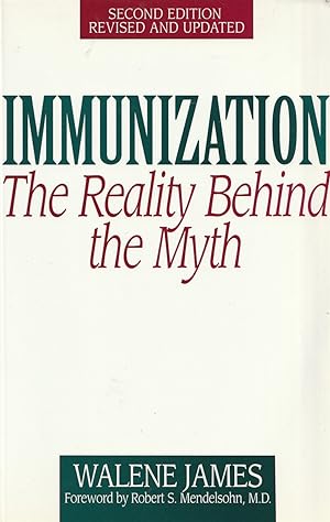 Seller image for Immunization. The Reality Behind the Myth for sale by Haymes & Co. Bookdealers