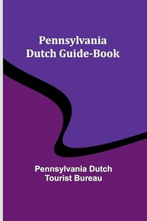 Seller image for Pennsylvania Dutch Guide-Book for sale by AHA-BUCH GmbH