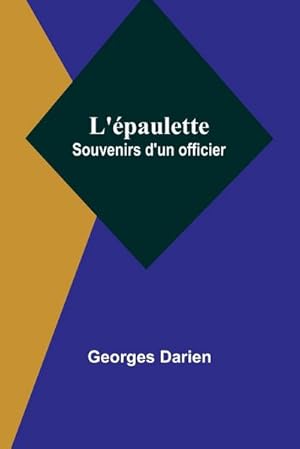 Seller image for L'paulette : Souvenirs d'un officier for sale by AHA-BUCH GmbH