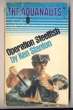 OPERATION STEELFISH [ The Aquanauts #8 ]