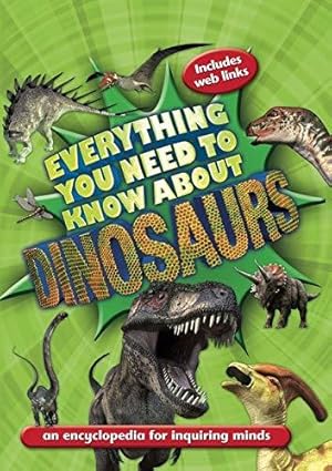 Immagine del venditore per Everything You Need to Know About Dinosaurs venduto da WeBuyBooks