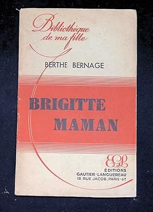 Immagine del venditore per Brigitte maman venduto da LibrairieLaLettre2