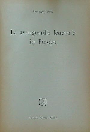 Image du vendeur pour Le avanguardie letterarie in Europa mis en vente par Librodifaccia