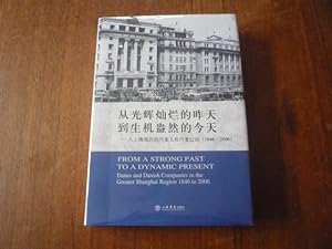 From a Strong Past to a Dynamic Present: Danes and Danish Companies in the Greater Shanghai Regio...