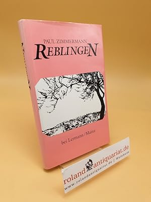 Bild des Verkufers fr Reblingen ; von Leuten und Schicksalen ; 16 Erzhlungen zum Verkauf von Roland Antiquariat UG haftungsbeschrnkt