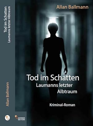 Bild des Verkufers fr Tod im Schatten: Laumanns letzter Albtraum zum Verkauf von Modernes Antiquariat - bodo e.V.