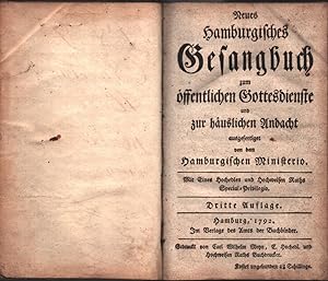 Neues Hamburgisches Gesangbuch zum öffentlichen Gottesdienste und zur häuslichen Andacht, ausgefe...