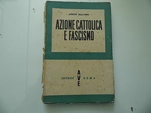 Immagine del venditore per AZIONE CATTOLICA E FASCISMO venduto da Historia, Regnum et Nobilia