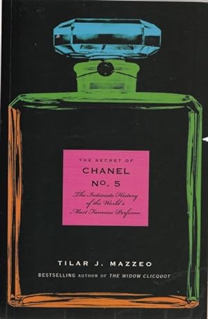 Immagine del venditore per The Secret of Chanel, No. 5: The Intimate History of the World's Most Famous Perfume venduto da Goulds Book Arcade, Sydney