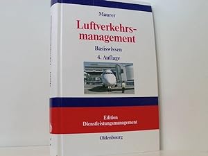 Bild des Verkufers fr Luftverkehrsmanagement: Basiswissen Basiswissen zum Verkauf von Book Broker