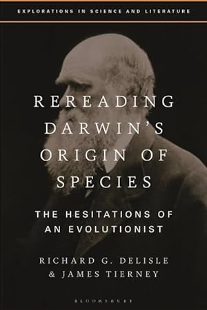 Imagen del vendedor de Rereading Darwin?s Origin of Species : The Hesitations of an Evolutionist a la venta por GreatBookPrices