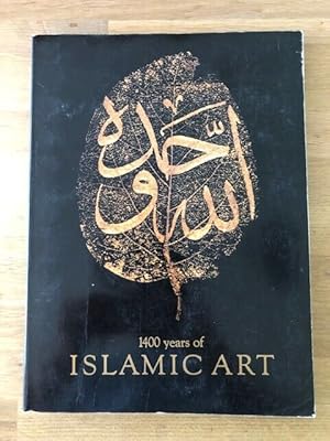 Imagen del vendedor de 1400 YEARS OF ISLAMIC ART a la venta por Happyfish Books