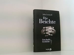 Seller image for Die Beichte: Eine dunkle Geschichte eine dunkle Geschichte for sale by Book Broker