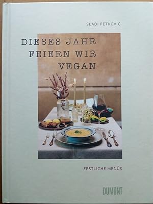 Seller image for Dieses Jahr feiern wir vegan - Festliche Mens for sale by Versandantiquariat Jena
