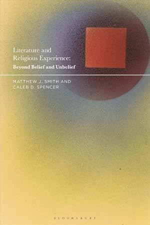 Immagine del venditore per Literature and Religious Experience : Beyond Belief and Unbelief venduto da GreatBookPrices