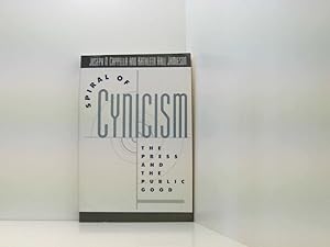 Bild des Verkufers fr Spiral of Cynicism: The Press and the Public Good zum Verkauf von Book Broker