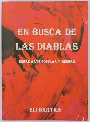 Image du vendeur pour En Busca De Las Diablas: Sobre Arte Popular Y Genero mis en vente par PsychoBabel & Skoob Books