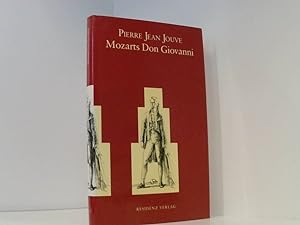 Seller image for Mozarts Don Giovanni Pierre Jean Jouve. Aus dem Franz. von Renate Lichtfuss. Mit einem Nachw. von Werner Jost for sale by Book Broker