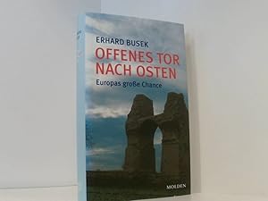 Seller image for Offenes Tor nach Osten: Chancen und Risiko fr die EU Europas groe Chance for sale by Book Broker