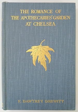 The Romance of The Apothecaries' Garden at Chelsea