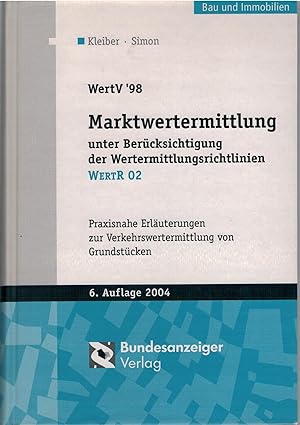 Seller image for WertV 98 Marktwertermittlung unter Ber?cksichtigung der Wertermittlungsrichtlinien WertR 02 for sale by Antiquariat Hans Wger