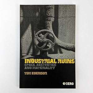 Seller image for Industrial Ruins: Space, Aesthetics and Materiality for sale by Book Merchant Jenkins, ANZAAB / ILAB