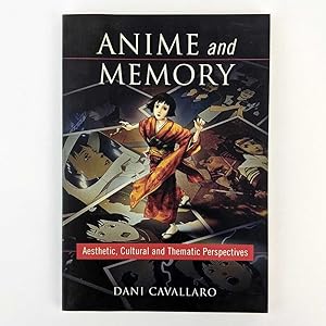 Anime and Memory: Aesthetic, Cultural and Thematic Perspectives