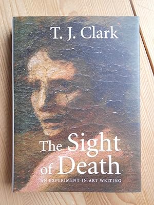 The Sight of Death : An Experiment in Art Writing.