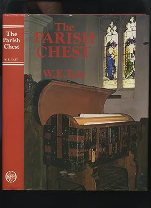 The Parish Chest; a Study of the Records of Parochial Administration in England