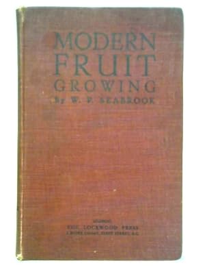 Image du vendeur pour Modern Fruit Growing mis en vente par World of Rare Books