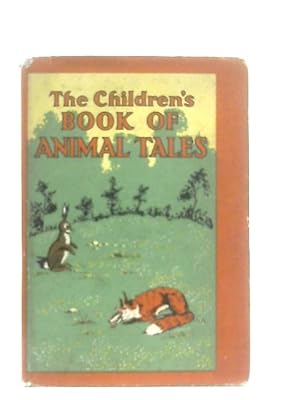 Bild des Verkufers fr The Children's Book of Animal Tales zum Verkauf von World of Rare Books