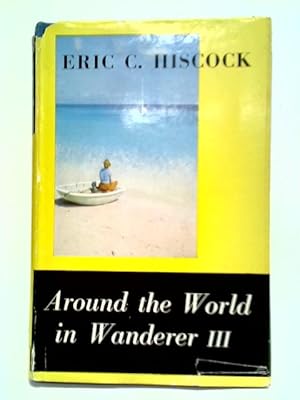 Seller image for Around The World In Wanderer III for sale by World of Rare Books