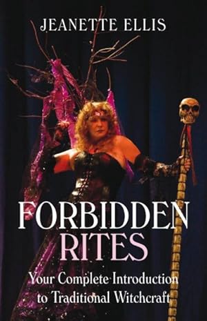 Seller image for Forbidden Rites : Your Complete Guide to Traditional Witchcraft for sale by GreatBookPricesUK