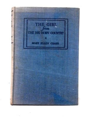 Bild des Verkufers fr The Girl From The Big Horn Country zum Verkauf von World of Rare Books