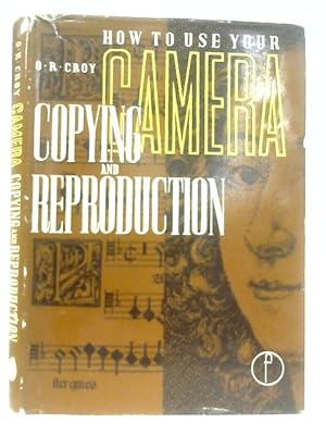 Seller image for Camera Copying and Reproduction for sale by World of Rare Books