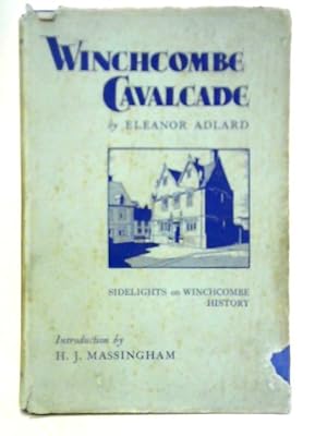 Bild des Verkufers fr Winchcombe Cavalcade Or Sidelights On Wichcombe History zum Verkauf von World of Rare Books
