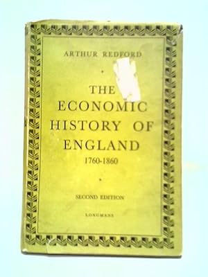 Seller image for The Economic History of England, 1760-1860 for sale by World of Rare Books