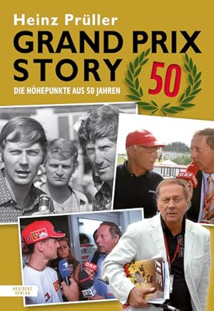 Grand Prix Story 50. Die Höhepunkte aus 50 Jahren.