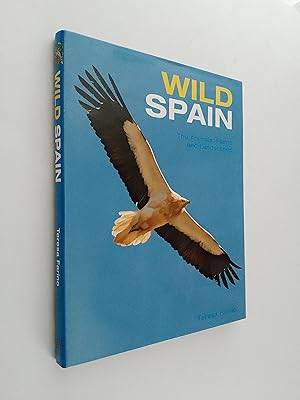 Wild Spain: The Animals, Plants and Landscapes